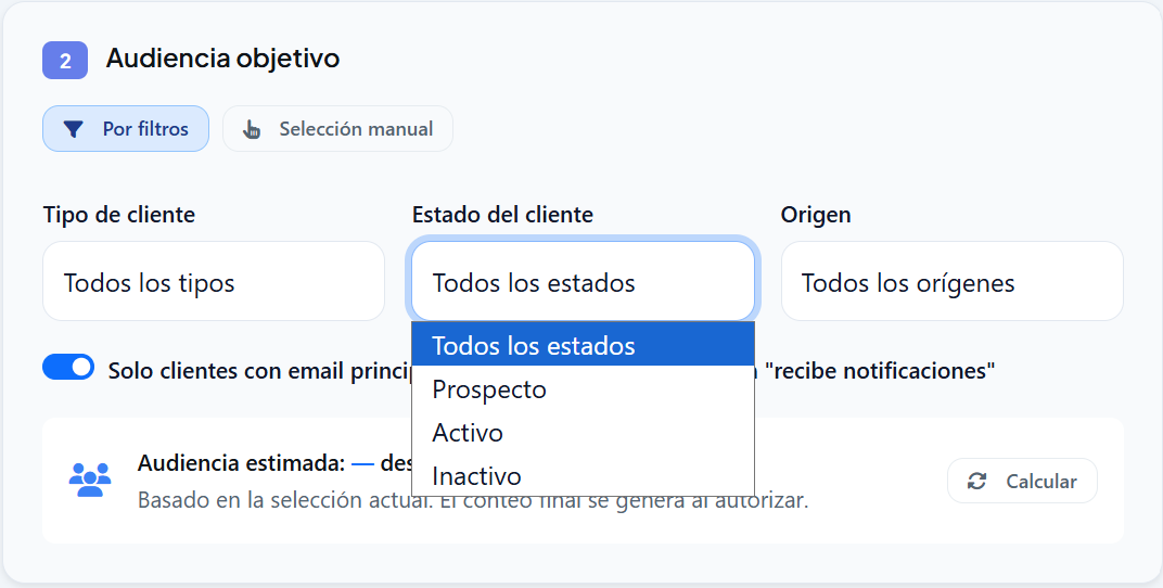 Audiencia de una campaña en FDM: filtros por tipo, estado y origen del cliente, o selección manual, con el cálculo de la audiencia estimada.